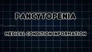 Pancytopenia Medical Condition [upl. by Hermon816]