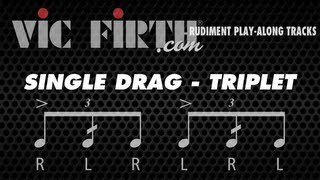 Single Drag Tap Triplet Interpretation Vic Firth Rudiment Playalong [upl. by Theodoric]