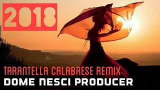 Tarantdance  Dome Nesci Producer Tarantella Calabrese REMIX 2023 [upl. by Sothena]