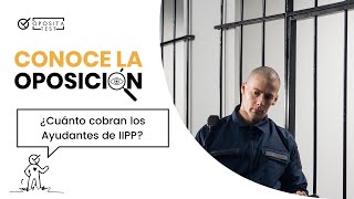 💰 Así es el sueldo de los Ayudantes de Instituciones Penitenciarias [upl. by Siron]