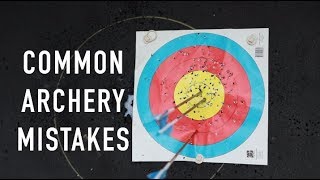 5 Common Archery Mistakes and How to Fix Them [upl. by Siryt982]