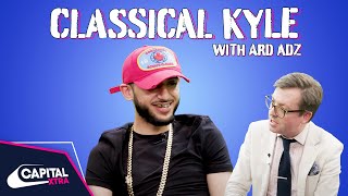 Ard Adz Explains ‘Habibti’ To A Classical Music Expert  Classical Kyle  Capital XTRA [upl. by Lainad]