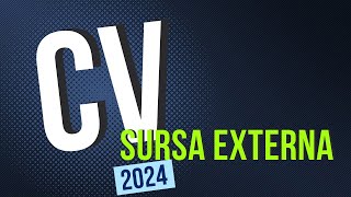 CVul pentru dosarul de recrutare  SURSĂ EXTERNĂ  MAI  2024 [upl. by Kevyn]