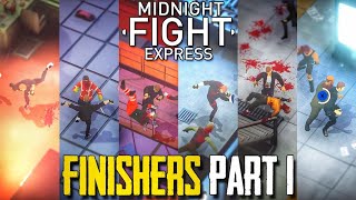 Midnight Fight Express  Finishers Part 1 [upl. by Hofmann950]