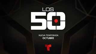 Los 50 regresa con su nueva temporada en Octubre  Telemundo Entretenimiento [upl. by Analart]