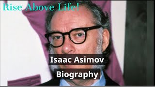 Isaac Asimov Biography [upl. by Pacorro]