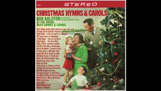 Bob Ralston  Christmas Hymns and Carols  Side 2 RCA Camden LP [upl. by Frederica]