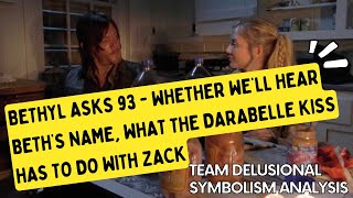 Bethyl Asks 93  Whether Well Hear Beths Name What the Darabelle Kiss Has to Do With Zack [upl. by Elurd423]