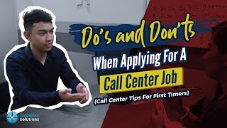 Dos and Donts When Applying For A Call Center Job Tips For First Timers [upl. by Elaweda]