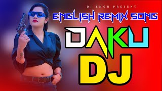 Daku English Hard Bass Dj Gan  Dj Emon [upl. by Kane]