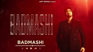 Badmashi Official Audio Gippy Grewal  Roni Ajnali  Dilmaan  Latest Punjabi Song [upl. by Odareg]