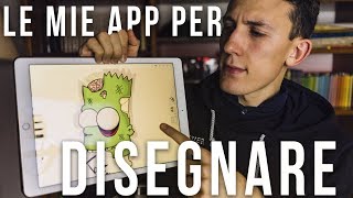 Le MIGLIORI APP per DISEGNARE gratis  QUALE APP USO IO [upl. by Atiuqet]