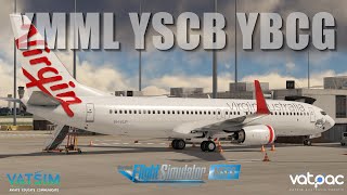 MSFS LIVE  Vatsim  2 Takeoff Attempts at Canberra  PMDG 737800 Full Flight  YMML  YSCB  YBCG [upl. by Fugere958]