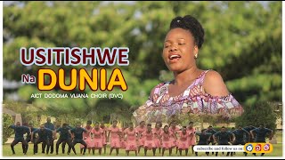 AIC Dodoma Vijana Choir  Usitishwe na Dunia Official Video 4k [upl. by Nivek]