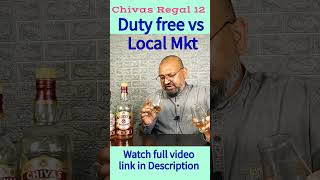 Duty free vs Local Mkt nilgirikashyap chivas dutyfree [upl. by Fasano]