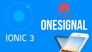 Ionic 3 Tutorisl 32 OneSignal Push Notification [upl. by Akerue]