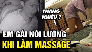 Mấy anh lương 5 triệu xem video này mà tỉnh táo đi nhé Lương nhân viên massage đây  Tô Tin Tức ✔ [upl. by Aitsirt]