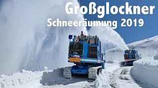 Schneeräumung auf der Großglockner Hochalpenstraße 2019 [upl. by Changaris]