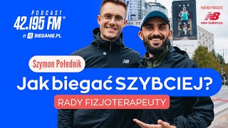 Jak biegać szybciej Rady Fizjoterapeuty  Szymon Połednik [upl. by Amsed]