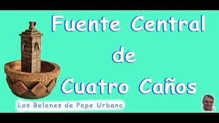 FUENTE CENTRAL CUATRO CAÑOS [upl. by Arlin997]