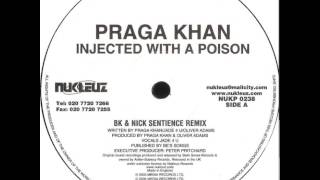 Praga Khan  Injected With A Poison BK And Nick Sentience Remix [upl. by Anemij492]