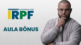 AULA EXTRA  MINICURSO LUCRANDO COM IRPF [upl. by Srevart]