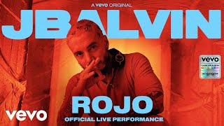 J Balvin  Rojo Official Live Performance  Vevo [upl. by Aikas]