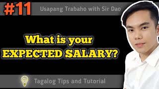 What is your Expected Salary  Tagalog Job Interview Tips amp Tutorial [upl. by Meeharb]