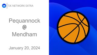 TJK NETWORK EXTRA PRESENTS Girls Basketball  Pequannock  Mendham Official Game Broadcast [upl. by Ardiedal304]