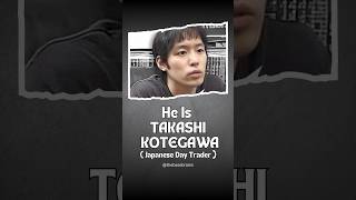 Takashi Kotegawa  Japanese Day Trader trader daytrading viralshorts [upl. by Adnoek]