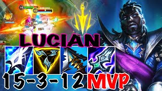 WILD RIFT LUCIAN ADC GAMEPLAY  15 3 12 MVP  LUCIAN BUILD RUNES [upl. by Lidaa128]