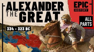 The Greatest General in History Alexander the Great All Parts [upl. by Prospero673]