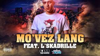 MOVEZ LANG feat LSKADRILLE HD [upl. by Bruno]