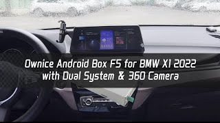 Ownice Android Box F5 for BMW X1 2022 EVO with Dual System amp 360 Camera [upl. by Bittner290]