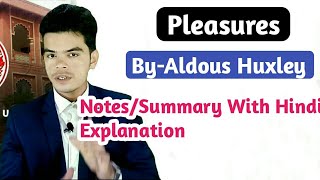 Pleasure summary in hindi by Aldous Huxely  Pleasures essay written by Aldous raj english [upl. by Faline]