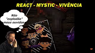 REACT  MYSTIC  VIVÊNCIA ft Yamashita Uxie Kid Netx Bocão Cabrxlzin Prod pdr0sa [upl. by Gustaf537]