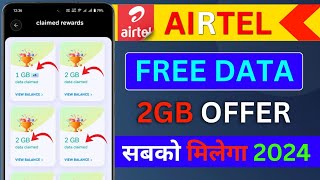 🔥2GB OFFER AIRTEL Airtel Free Data Offer  Airtel Free Data Coupon Code  New Trick 2024 [upl. by Eittap711]