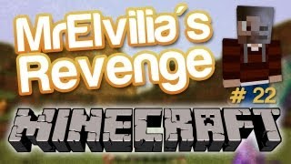 Minecraft  MrElvilias Revenge Épisode 22 [upl. by Niko]