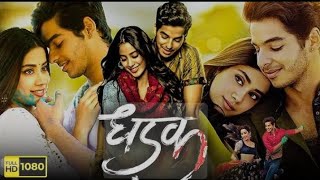 DHADAK Full Movie 1080p  Jhanvi kapoor Ishaan khatter  2018 [upl. by Thora]