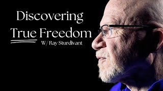 True Freedom  Ray Sturdivant [upl. by Mikkanen]