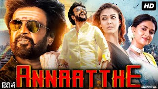 Annaatthe Full Movie In Hindi Dubbed  Rajinikanth  Nayanthara  Keerthy Suresh  Review amp Facts [upl. by Canning]