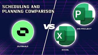 Outbuild vs MS Project amp Excel  The Ultimate Scheduling and Planning Comparison [upl. by Atela]