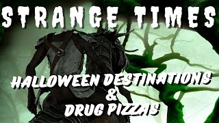 ExtraNormal Presents Strange Times Halloween Destinations amp Drug Pizzas paranormal halloween [upl. by Mariejeanne]