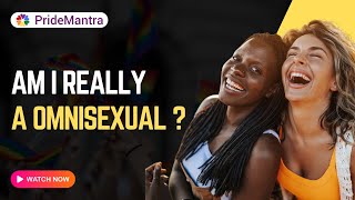 AM I OMNISEXUAL 🌈🤔  Understanding Omnisexuality [upl. by Fahland]