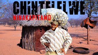 Chintelelwe  NINAKAPITAMO  Official Music Video [upl. by Noicpesnoc641]