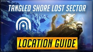 Destiny 2 Forsaken  All 5 Lost Sector Locations  Tangled Shore Full Guide [upl. by Garry]