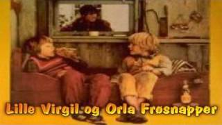 Lille Virgil og Orla Frøsnapper  Soundtrack [upl. by Notpmah]