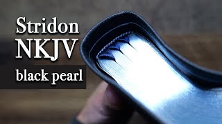 Schuyler Stridon NKJV Black Pearl Calfskin FY  Unboxing and Visual [upl. by Enyledam12]