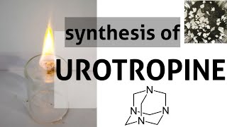 Hexamine  Urotropine  Synthesis [upl. by Tnayrb658]