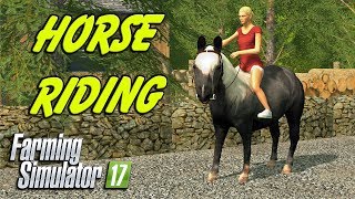 HORSE RIDING  Farming Simulator 17  Oakfield Farm  Episode 38 [upl. by Horsey]